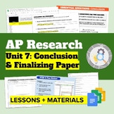 AP Research | Unit 7: Conclusion Section - Finalizing and 