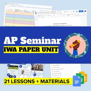 Preview of AP Seminar IWA Paper Unit (21 Lessons & Materials) | AP Performance Task