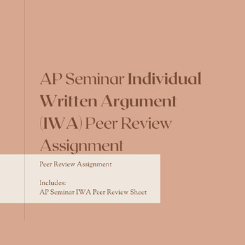 Preview of AP Seminar Individual Written Argument (IWA) Peer Review Assignment