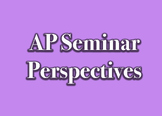 AP Seminar Perspectives Review