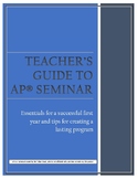 AP Seminar Teacher's Guide