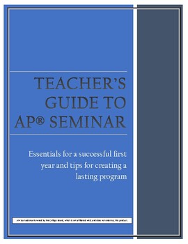 Preview of AP Seminar Teacher's Guide