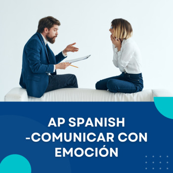 Preview of AP Spanish – Comunicar con Emoción (Práctica Integral).