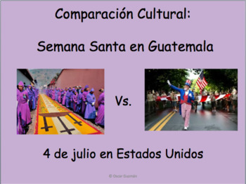 Preview of AP Spanish: Cultural Comparison: Semana Santa en Guatemala y 4 de julio EEUU