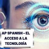 AP Spanish – El Acceso a la Tecnología. (Práctica Integral)