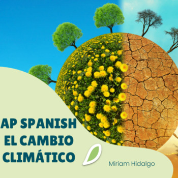 Preview of AP Spanish – El Cambio Climático (Práctica integral en español).