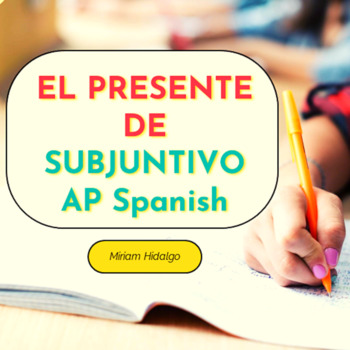 Preview of AP Spanish – El Presente de Subjuntivo (Práctica integral).