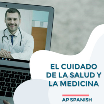 Preview of AP Spanish – El cuidado de la salud y la medicina (Práctica Integral en español)