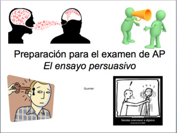 Preview of AP Spanish Ensayo Persuasivo & Ensayo Argumentativo PowerPoint in SPANISH