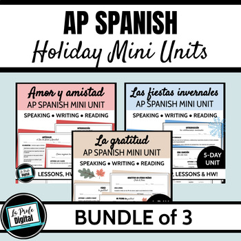 Preview of AP Spanish Holiday Mini Unit Bundle - San Valentín, invierno, gratitud