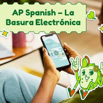 Preview of AP Spanish – La Basura Electrónica (E-Waste)