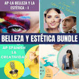AP Spanish - La Belleza y Estética - Bundle