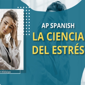 Preview of AP Spanish – La Ciencia del Estrés (Práctica Integral).