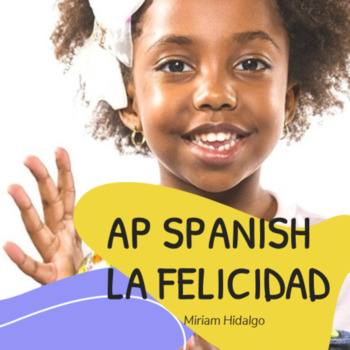 Preview of AP Spanish – La Felicidad (Práctica Integral).