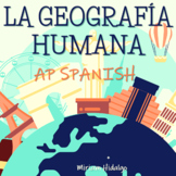 AP Spanish – La Geografía Humana (Práctica Integral en español).