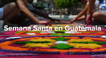 Preview of AP Spanish - La Semana Santa Alfombras en Guatemala