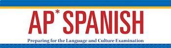 AP Spanish Language and Culture Audit that has been approved by College Board