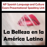 AP Spanish Language and Culture Exam Presentational Speaking Unit