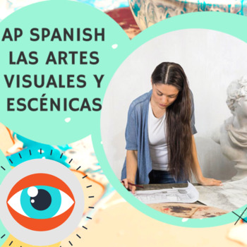 Preview of AP Spanish – Las Artes Visuales y Escénicas (Práctica integral en español).