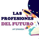 AP Spanish – Las profesiones del Futuro (Práctica Integral).