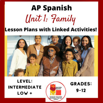 Preview of AP Spanish Lesson Plans Unit 1 Familias: Complete Unit Plan No Textbook Needed!