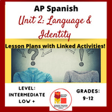 AP Spanish Lesson Plans Unit 2 Identidad Digital or Printa