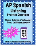 AP Spanish Listening - Science & Technology - Cell Phone A