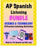 AP Spanish Listening Science & Technology - Test Prep BUNDLE