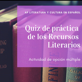 AP Spanish Literature: Quiz de práctica de recursos literarios