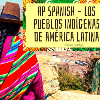 Preview of AP Spanish – Los Pueblos Indígenas de América Latina (Práctica integral).