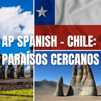 Preview of AP Spanish – Los desafíos Mundiales. Chile: Paraísos Cercanos. (Oral Practice).