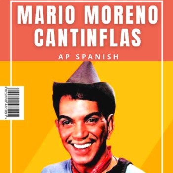 Preview of AP Spanish – Mario Moreno, Cantinflas (Práctica Oral).