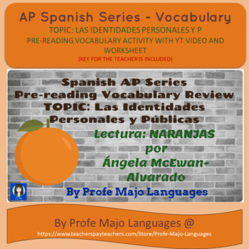 Preview of AP Spanish- NARANJAS - pre-reading vocabulary review with YT video