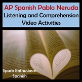 AP Spanish Pablo Neruda Listening and Comprehension Video 