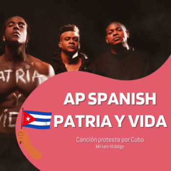 Preview of AP Spanish – Patria y Vida, una canción protesta (Práctica Integral).