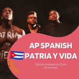 AP Spanish – Patria y Vida, una canción protesta (Práctica