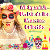 AP Spanish – Un Día de los Muertos Colorido (Práctica integral).