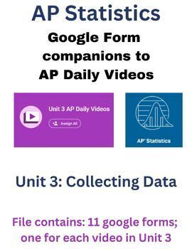 Preview of AP Statistics - AP Daily Videos: Unit 3 Google Form Companions - Collecting Data