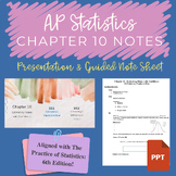 AP Statistics Chapter 10 Notes PowerPoint and Guided Notes