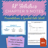 AP Statistics Chapter 9 Notes PowerPoint and Guided Notes