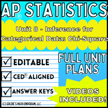 Preview of Goldie’s AP® Statistics UNIT 8 PLANS – Inference for Categorical Data Chi-Square