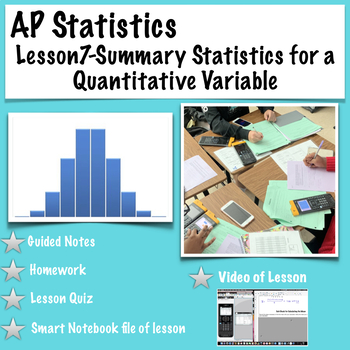 Preview of AP Statistics. Lesson 7-Summary Statistics for a Quantitative Variable (video)