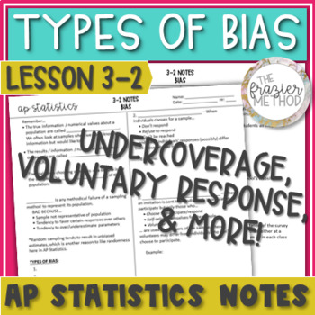 Preview of AP Statistics Notes - Types of Bias / Sources of Bias