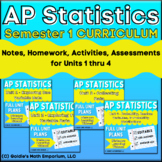 Goldie's Semester 1 Unit Plans for AP® Statistics