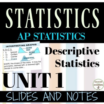 Preview of One Variable Data AP Statistics Unit 1 Slides and Guided Notes