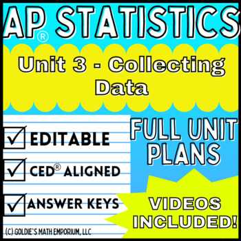 Preview of Goldie’s AP® Statistics UNIT 3 PLANS – Collecting Data