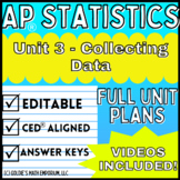 Goldie’s AP® Statistics UNIT 3 PLANS – Collecting Data