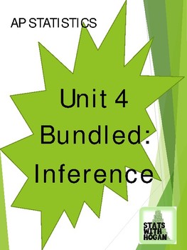 Preview of AP Statistics - Unit 4 Bundled: Inference (Growing Bundle)