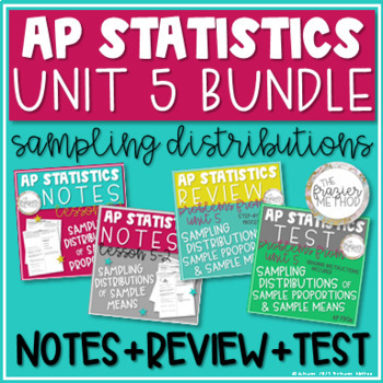Preview of AP Statistics Unit 5 Notes Review Test - Sampling Distribution Proportion & Mean