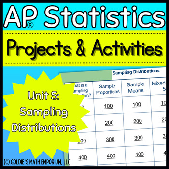 Preview of Goldie’s Unit 5 Projects & Activities for AP® Statistics